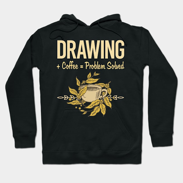 Problem Solved Coffee Drawing Hoodie by Happy Life